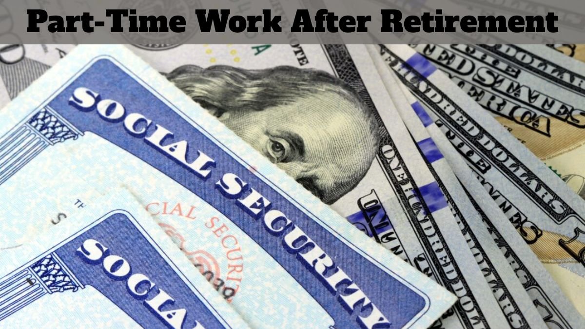 Part-Time Work After Retirement